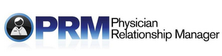 PRM PHYSICIAN RELATIONSHIP MANAGER