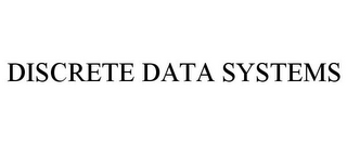 DISCRETE DATA SYSTEMS