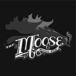 THE MOOSE MUSIC ROW