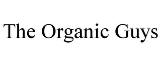 THE ORGANIC GUYS