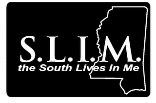 S.L.I.M. THE SOUTH LIVES IN ME