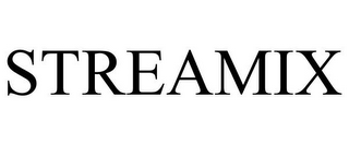 STREAMIX