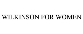 WILKINSON FOR WOMEN