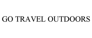 GO TRAVEL OUTDOORS