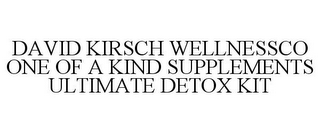 DAVID KIRSCH WELLNESSCO ONE OF A KIND SUPPLEMENTS ULTIMATE DETOX KIT