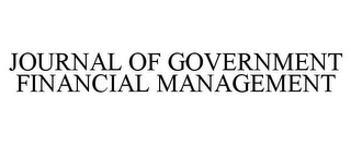 JOURNAL OF GOVERNMENT FINANCIAL MANAGEMENT