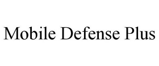 MOBILE DEFENSE PLUS