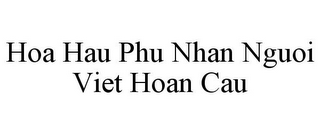 HOA HAU PHU NHAN NGUOI VIET HOAN CAU