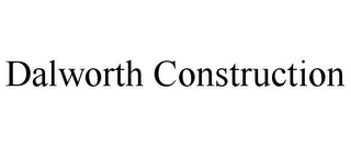 DALWORTH CONSTRUCTION