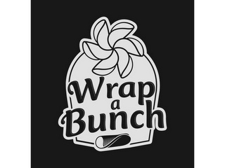 WRAP A BUNCH