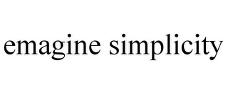 EMAGINE SIMPLICITY