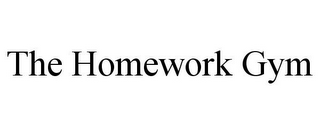 THE HOMEWORK GYM