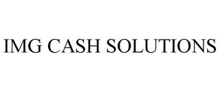 IMG CASH SOLUTIONS