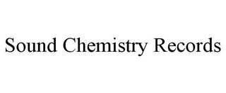 SOUND CHEMISTRY RECORDS