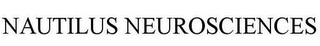 NAUTILUS NEUROSCIENCES