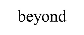 BEYOND