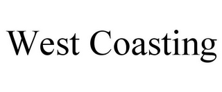 WEST COASTING