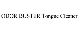 ODOR BUSTER TONGUE CLEANER