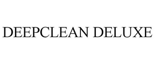 DEEPCLEAN DELUXE