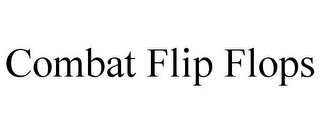 COMBAT FLIP FLOPS