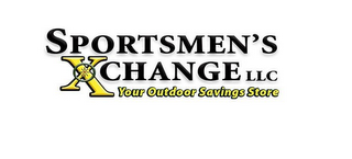 SPORT'SMEN'S XCHANGE LLC YOUR OUTDOOR SAVINGS STORE
