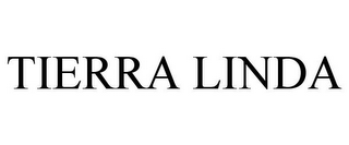TIERRA LINDA