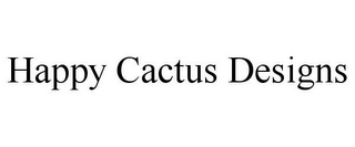 HAPPY CACTUS DESIGNS