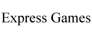 EXPRESS GAMES