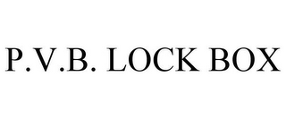 P.V.B. LOCK BOX