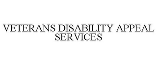 VETERANS DISABILITY APPEAL SERVICES