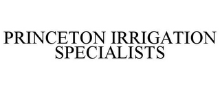 PRINCETON IRRIGATION SPECIALISTS