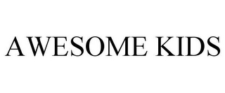 AWESOME KIDS