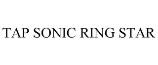 TAP SONIC RING STAR