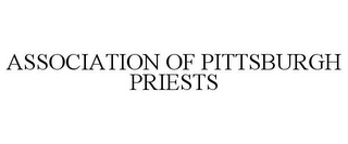 ASSOCIATION OF PITTSBURGH PRIESTS