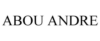ABOU ANDRE