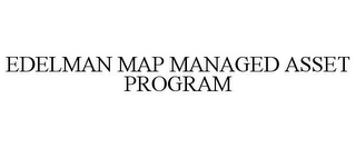 EDELMAN MAP MANAGED ASSET PROGRAM