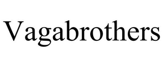 VAGABROTHERS