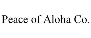 PEACE OF ALOHA CO.