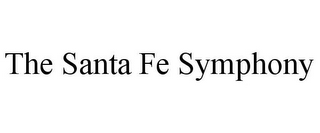 THE SANTA FE SYMPHONY