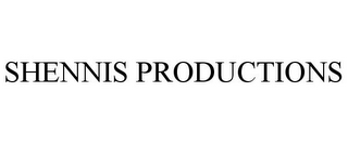 SHENNIS PRODUCTIONS