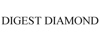 DIGEST DIAMOND