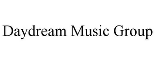 DAYDREAM MUSIC GROUP