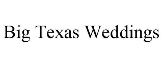 BIG TEXAS WEDDINGS