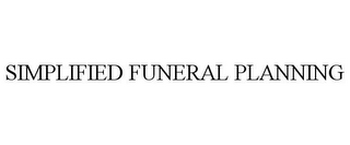 SIMPLIFIED FUNERAL PLANNING