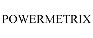 POWERMETRIX