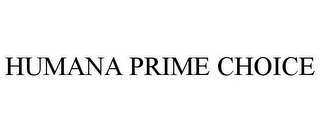 HUMANA PRIME CHOICE