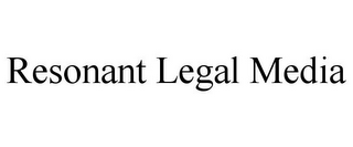 RESONANT LEGAL MEDIA