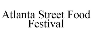 ATLANTA STREET FOOD FESTIVAL