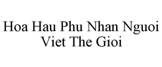 HOA HAU PHU NHAN NGUOI VIET THE GIOI