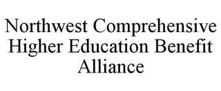 NORTHWEST COMPREHENSIVE HIGHER EDUCATION BENEFIT ALLIANCE